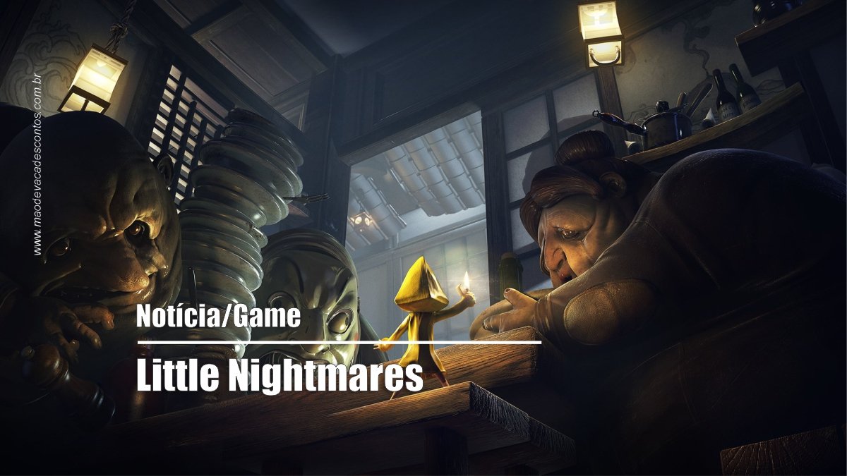 Demo de Little Nightmares II já pode ser baixada na Steam - Mão de Vaca  Descontos - Cashback, Cupons e Promoções