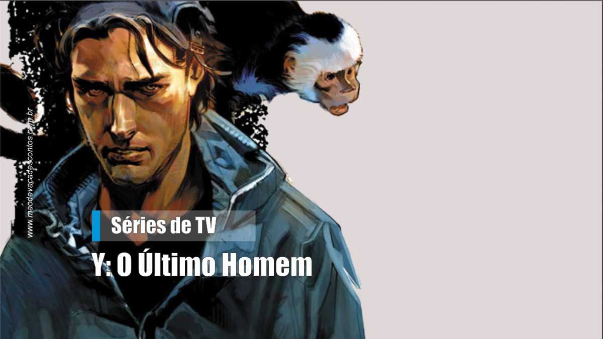 Y — O Último Homem. Yorick Brown, um homem como qualquer…