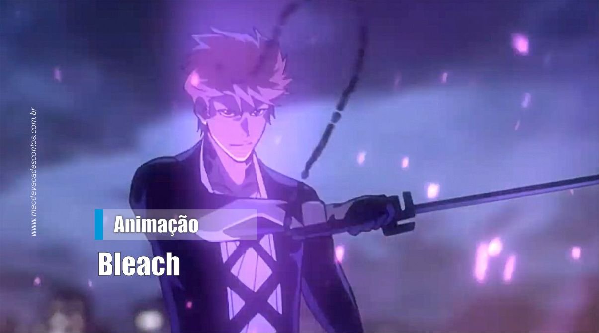 Veja o trailer da nova temporada do anime Bleach - Mão de Vaca