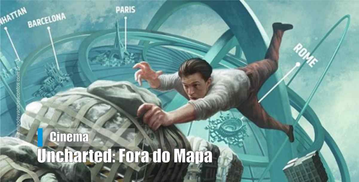 Uncharted: Fora do Mapa é tudo menos um filme sobre Uncharted