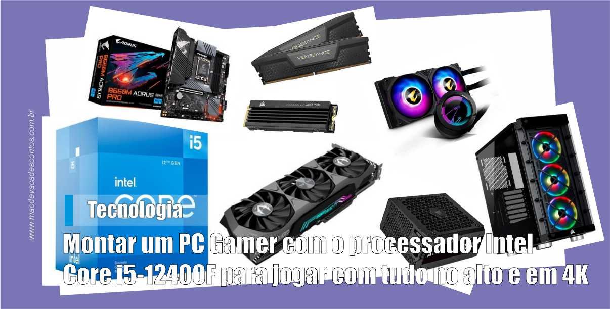 Quero montar meu primeiro pc do zero para jogar Armored core 6 - Montagem e  upgrade de computadores de mesa - Clube do Hardware