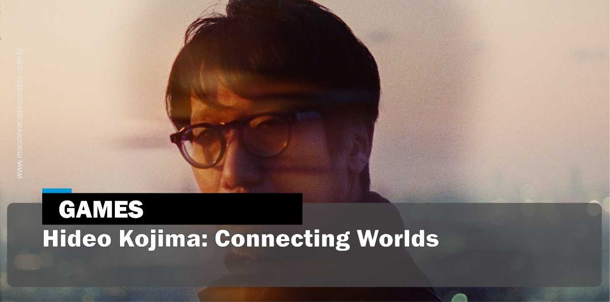 Hideo Kojima: Connecting Worlds Trailer